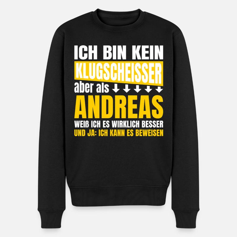 Ich bin kein Klugscheisser Andreas - Männer Premium Bio Pullover - Schwarz