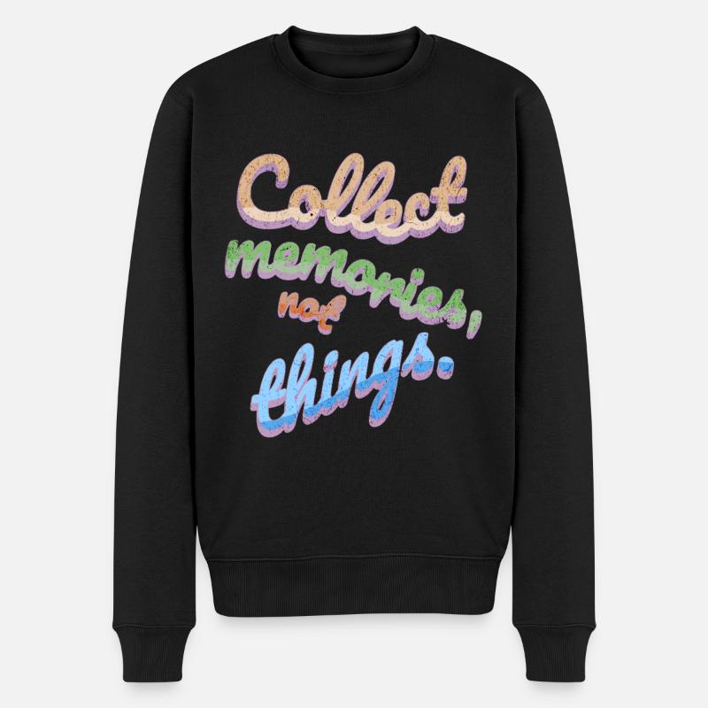 Collect Memories Not Things - Männer Premium Bio Pullover - Schwarz
