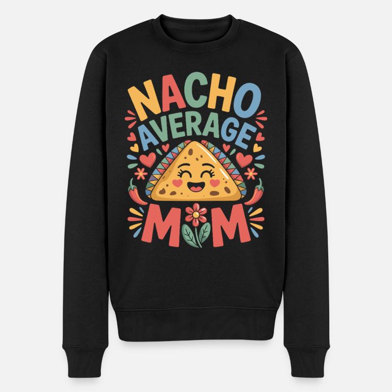 Nacho Durchschnittliche Mama Lustig - Männer Premium Bio Pullover - Schwarz