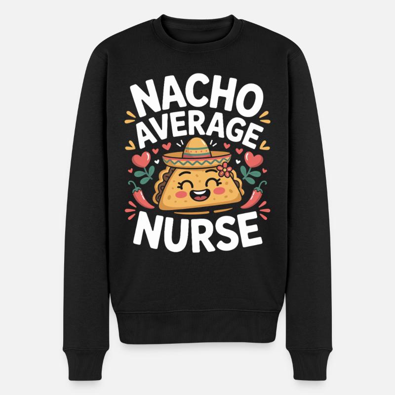 Nacho Average Nurse Humour Design - Pull Premium bio Homme - noir
