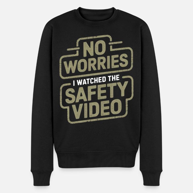 No Worries Sicherheitsvideo Meme - Männer Premium Bio Pullover - Schwarz