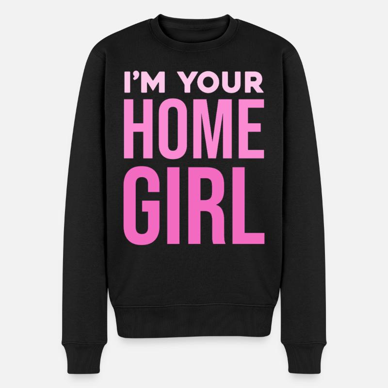 I'm Your Home Girl - Männer Premium Bio Pullover - Schwarz