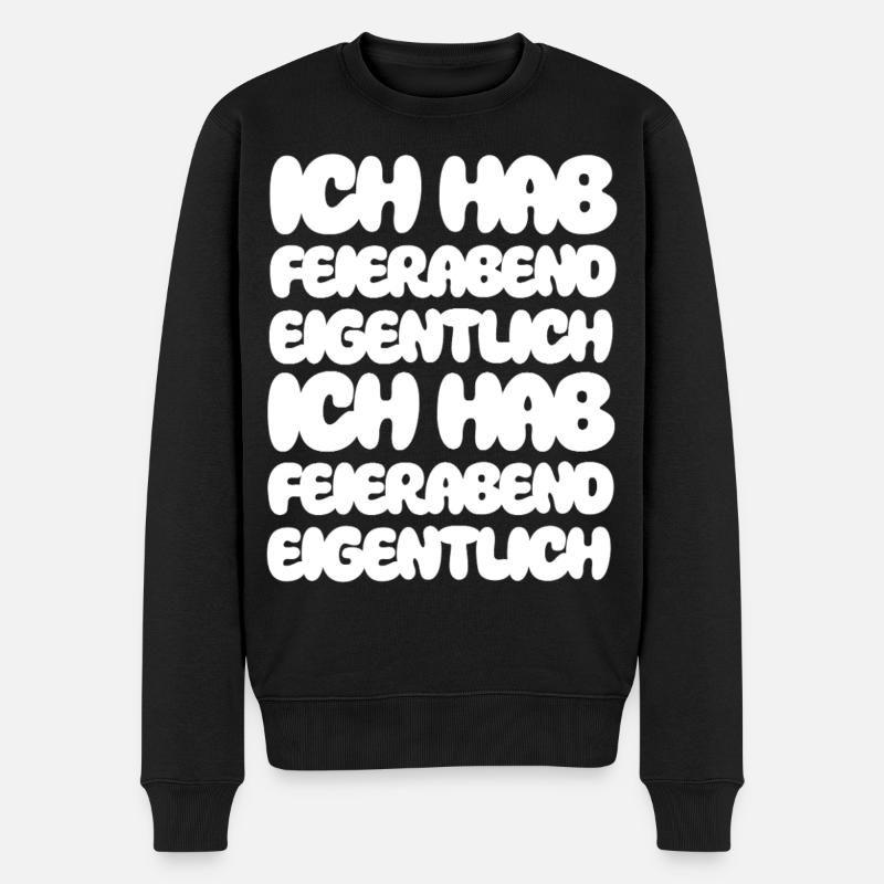 Ich hab Feierabend eigentlich Ich hab Feierabend - Männer Premium Bio Pullover - Schwarz