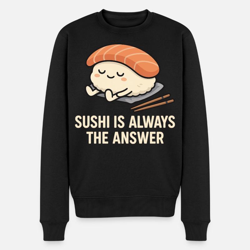 Sushi Is Always The Answer - Männer Premium Bio Pullover - Schwarz