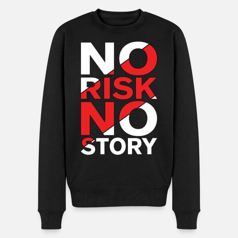 No Risk No Story - Männer Premium Bio Pullover - Schwarz