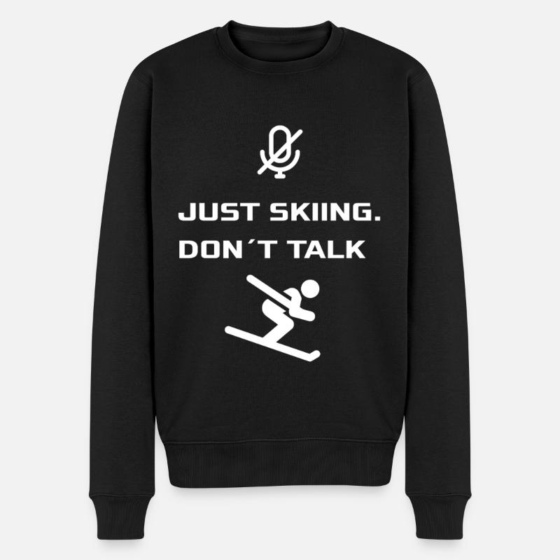 Just Skiing - Dont Talk - Männer Premium Bio Pullover - Schwarz