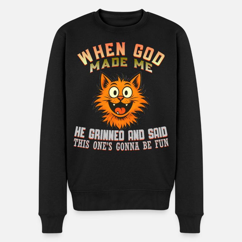 Wenn Gott mich machte Katze - Männer Premium Bio Pullover - Schwarz