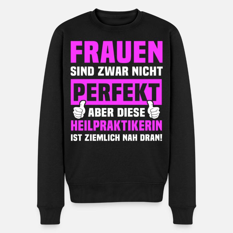 Heilpraktikerin Spruch - Männer Premium Bio Pullover - Schwarz