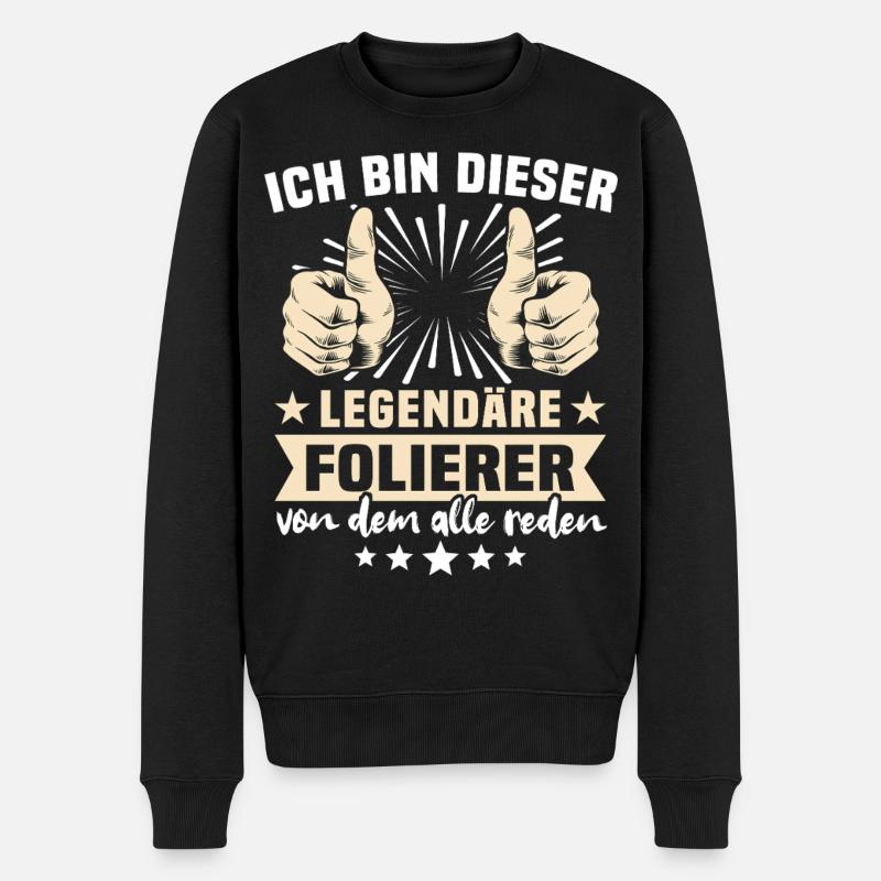 Folierer Sprüche - Männer Premium Bio Pullover - Schwarz