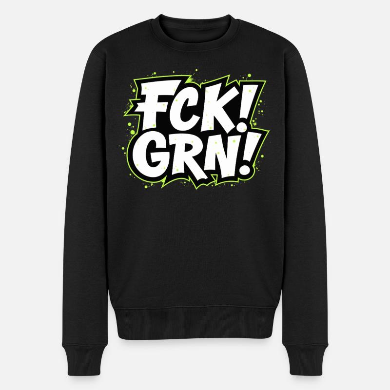 FCK GRN Statement Schriftzug - Männer Premium Bio Pullover - Schwarz
