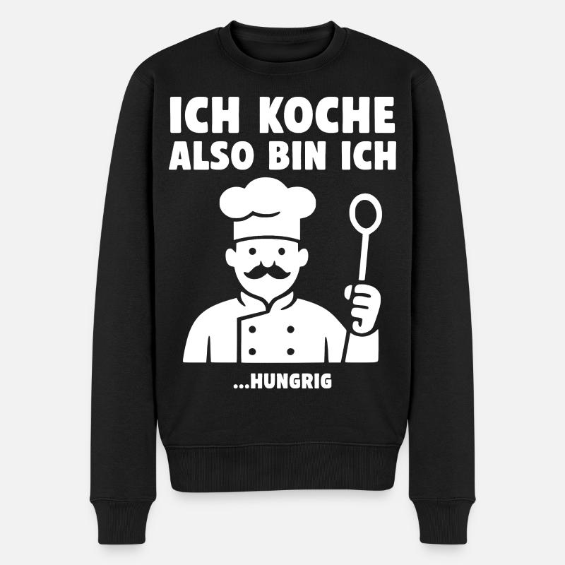 Ich koche also bin ich ...hungrig. Koch Design - Männer Premium Bio Pullover - Schwarz