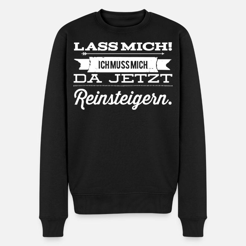 Laisse-moi partir! Je dois m’y mettre. - Pull Premium bio Homme - noir