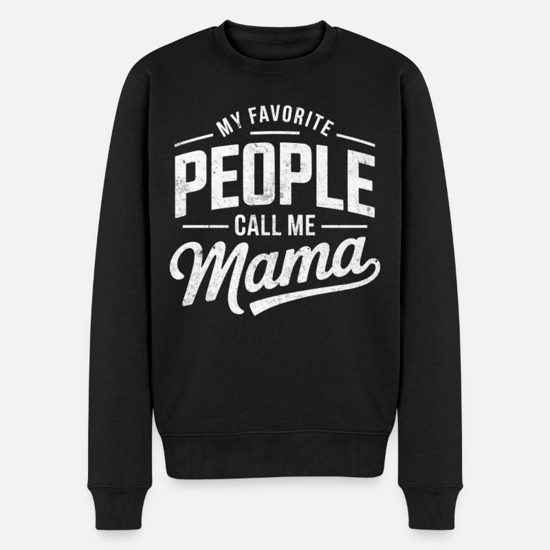 Meine Lieblingsmenschen nennen mich Mama - Männer Premium Bio Pullover - Schwarz