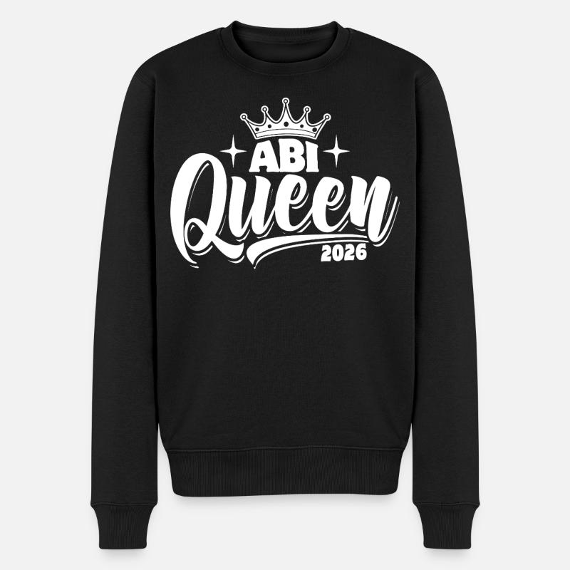 Abi Queen 2026 - Abitur - Spruch - Männer Premium Bio Pullover - Schwarz