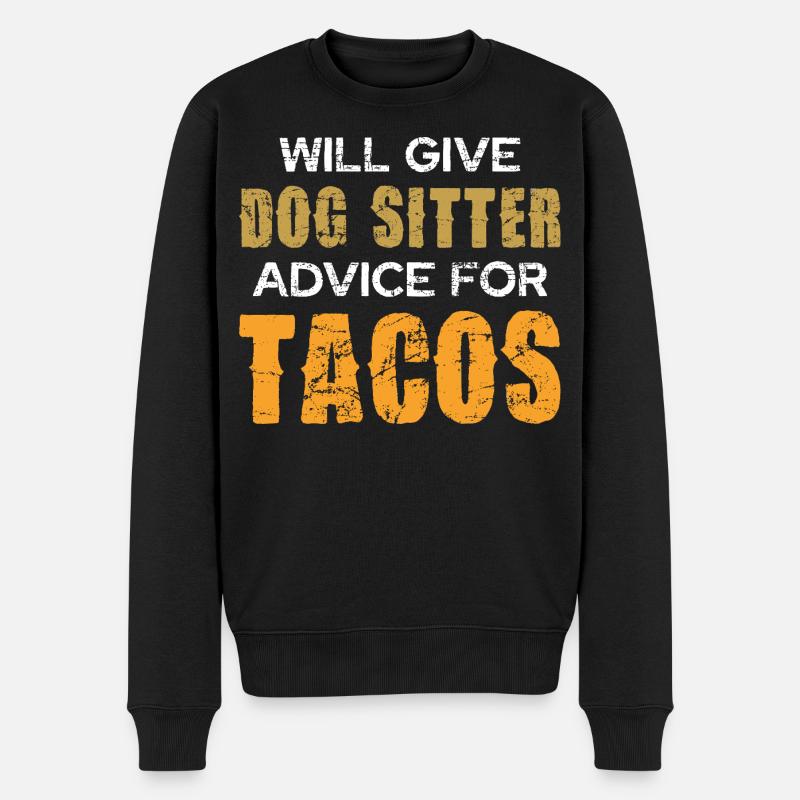 Hundesitter Ratschläge für Tacos - Männer Premium Bio Pullover - Schwarz