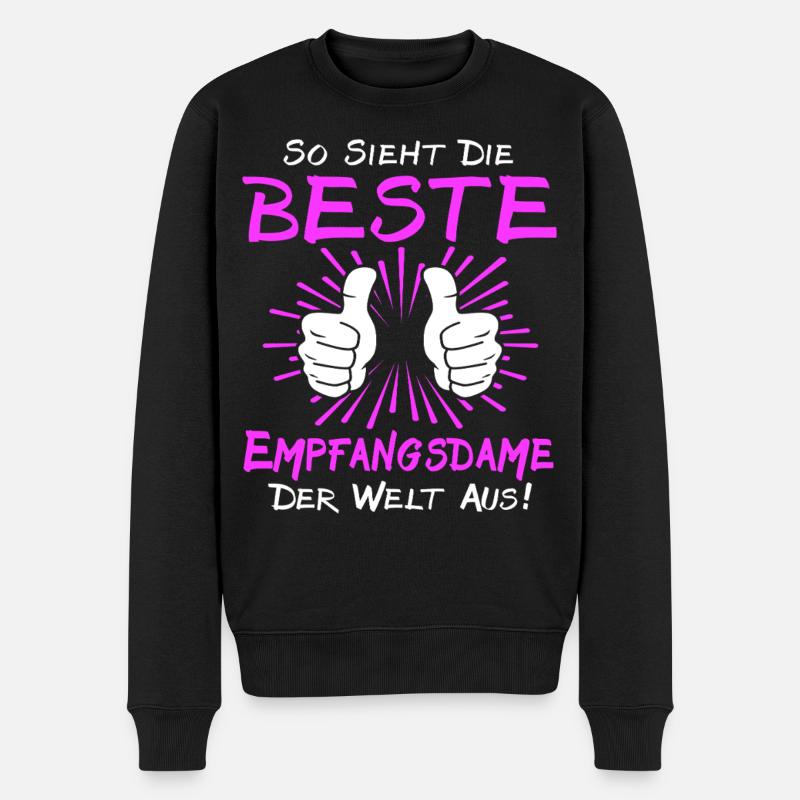 Empfangsdame Spruch - Männer Premium Bio Pullover - Schwarz