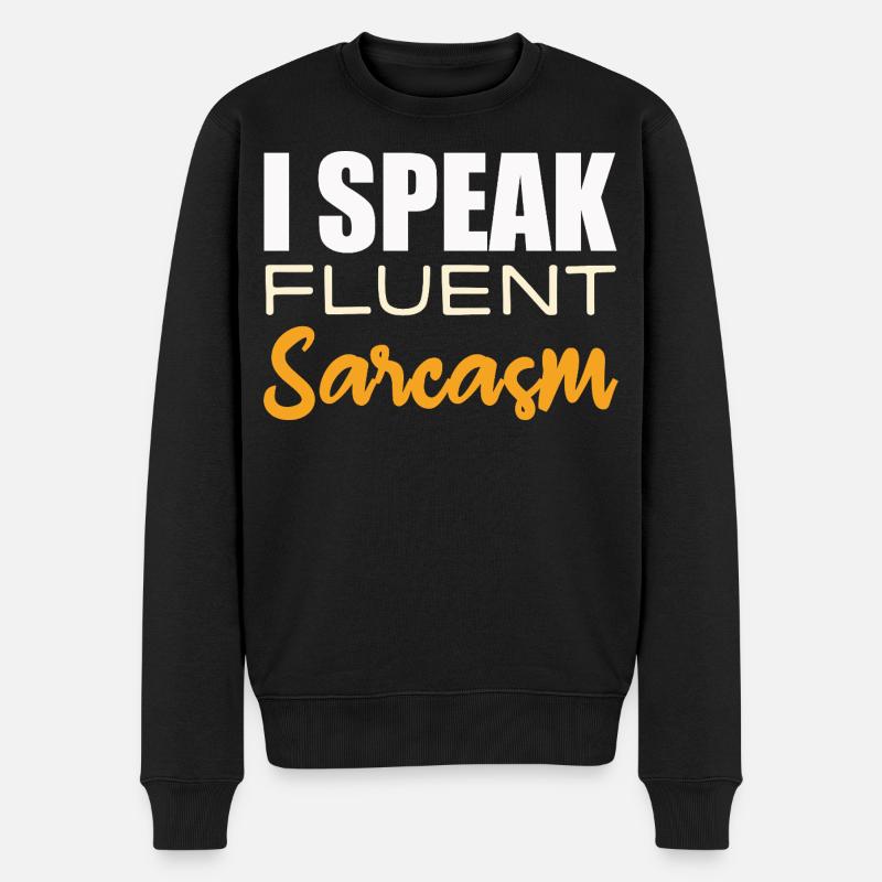 Je parle couramment le sarcasme - Pull Premium bio Homme - noir