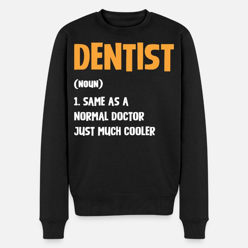 Zahnarzt Humor Typografie - Männer Premium Bio Pullover - Schwarz