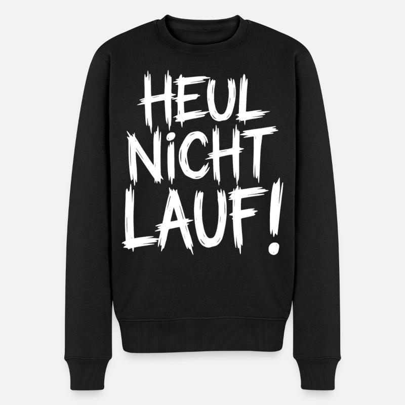 Heul nicht Lauf! - Männer Premium Bio Pullover - Schwarz