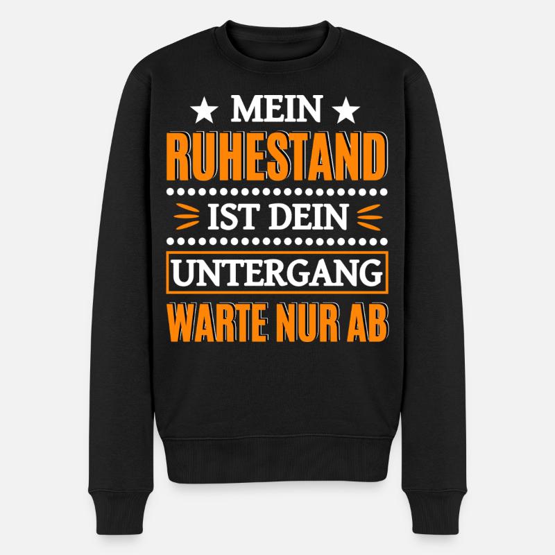 Lustiger Renter Spruch - Männer Premium Bio Pullover - Schwarz