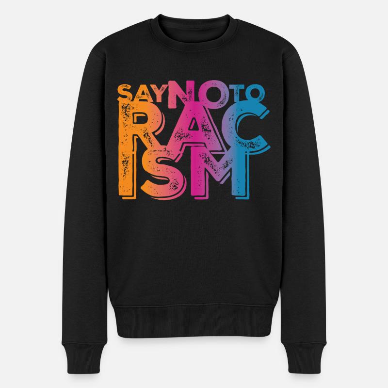 Say No to Racism - Männer Premium Bio Pullover - Schwarz