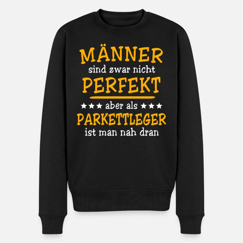 Parkettleger Sprüche - Männer Premium Bio Pullover - Schwarz