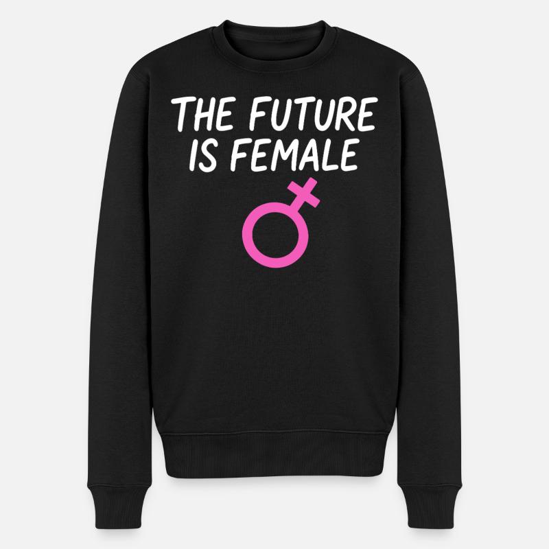 Female Spruch Empowerment Frauenpower - Männer Premium Bio Pullover - Schwarz
