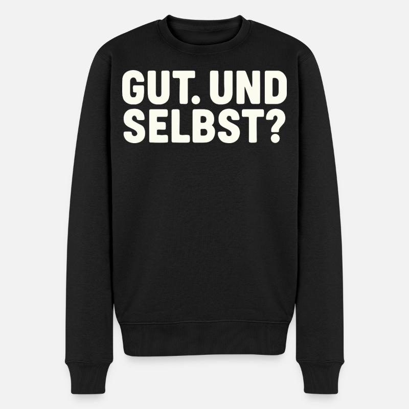 GUT. UND SELBST? - Männer Premium Bio Pullover - Schwarz