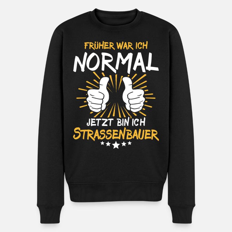 Strassenbauer Spruch - Männer Premium Bio Pullover - Schwarz