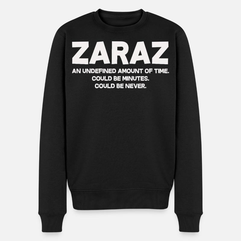 Zaraz Undefinierte Zeitspanne - Männer Premium Bio Pullover - Schwarz