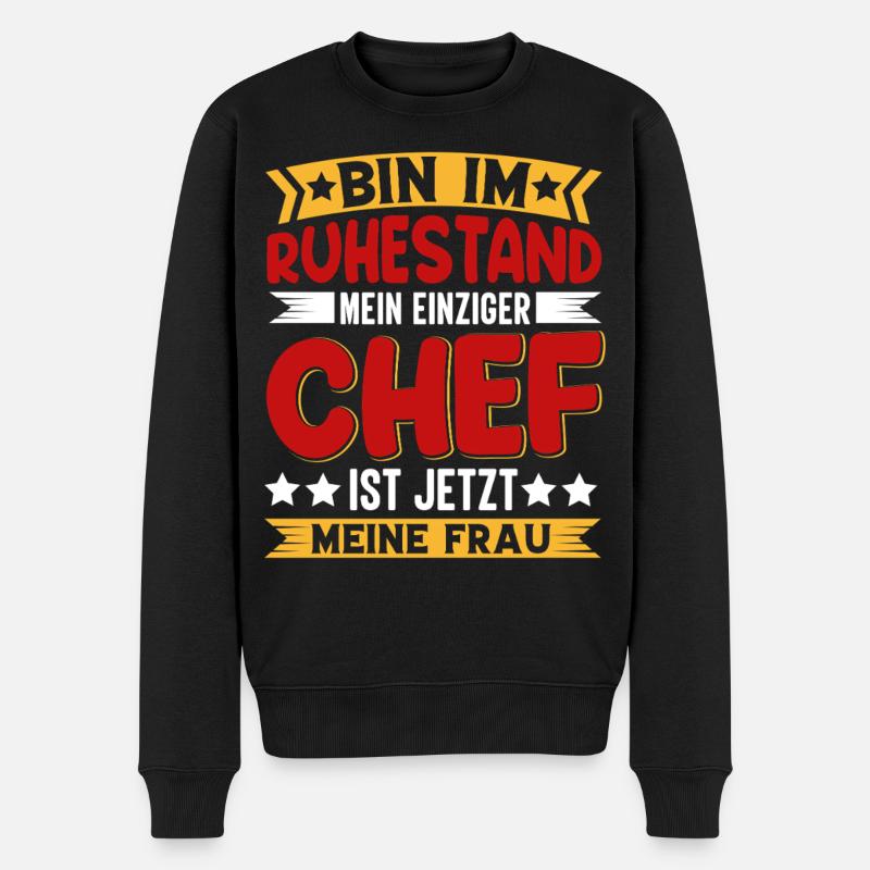Ruhestand Chef Meine Frau - Männer Premium Bio Pullover - Schwarz