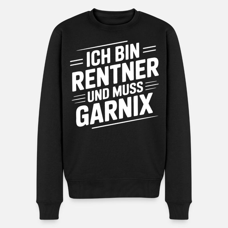 Ich bin Rentner – Muss Garnix - Männer Premium Bio Pullover - Schwarz