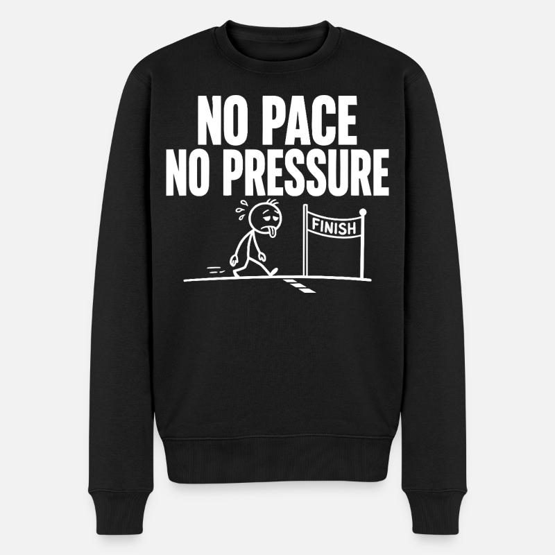 No Pace No Pressure - Männer Premium Bio Pullover - Schwarz