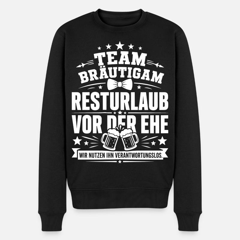 Team Bräutigam. Resturlaub - Männer Premium Bio Pullover - Schwarz