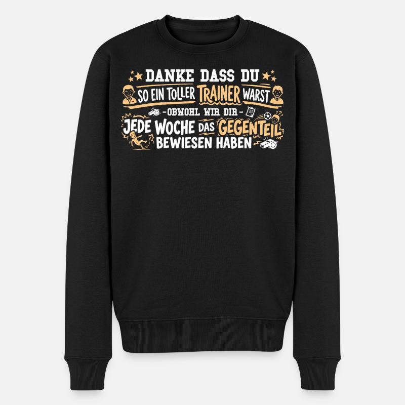 Bester Trainer Danke – Abschiedsgeschenk Verein - Männer Premium Bio Pullover - Schwarz