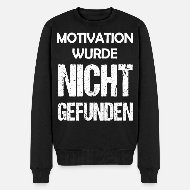 Motivation wurde nicht gefunden Lustiger Spruch - Männer Premium Bio Pullover - Schwarz