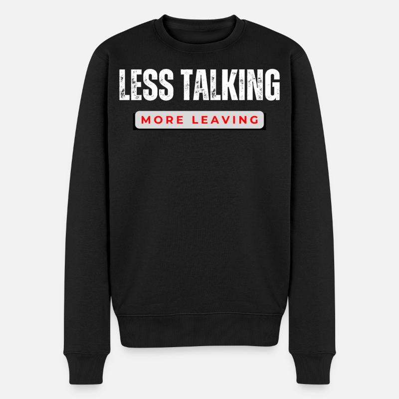 Weniger reden, mehr gehen. - Männer Premium Bio Pullover - Schwarz