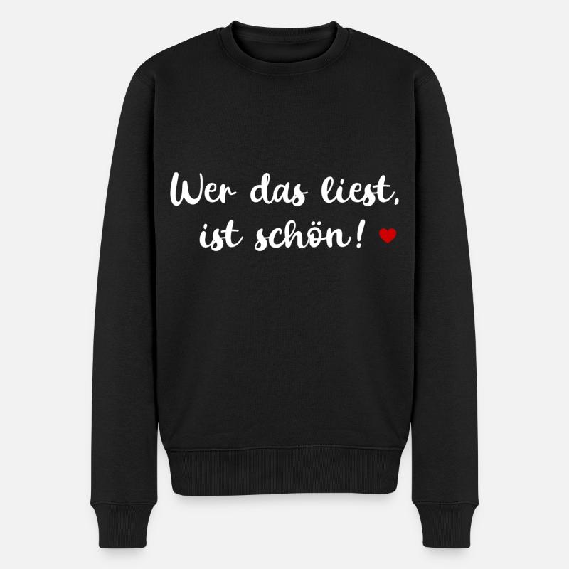 WER DAS LIEST IST SCHÖN SPRUCH POSITIVE SPRÜCHE - Männer Premium Bio Pullover - Schwarz