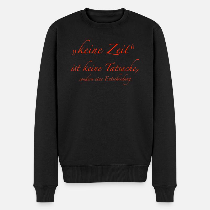 keine Zeit - Männer Premium Bio Pullover - Schwarz