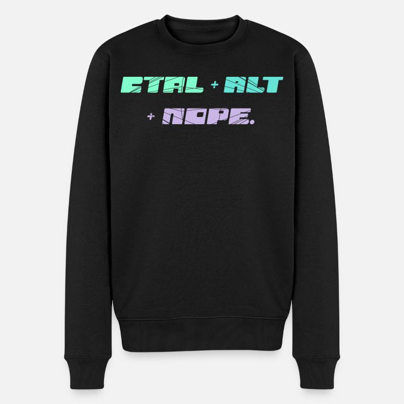 CTRL ALT NOPE - IT Motif - Pull Premium bio Homme - noir
