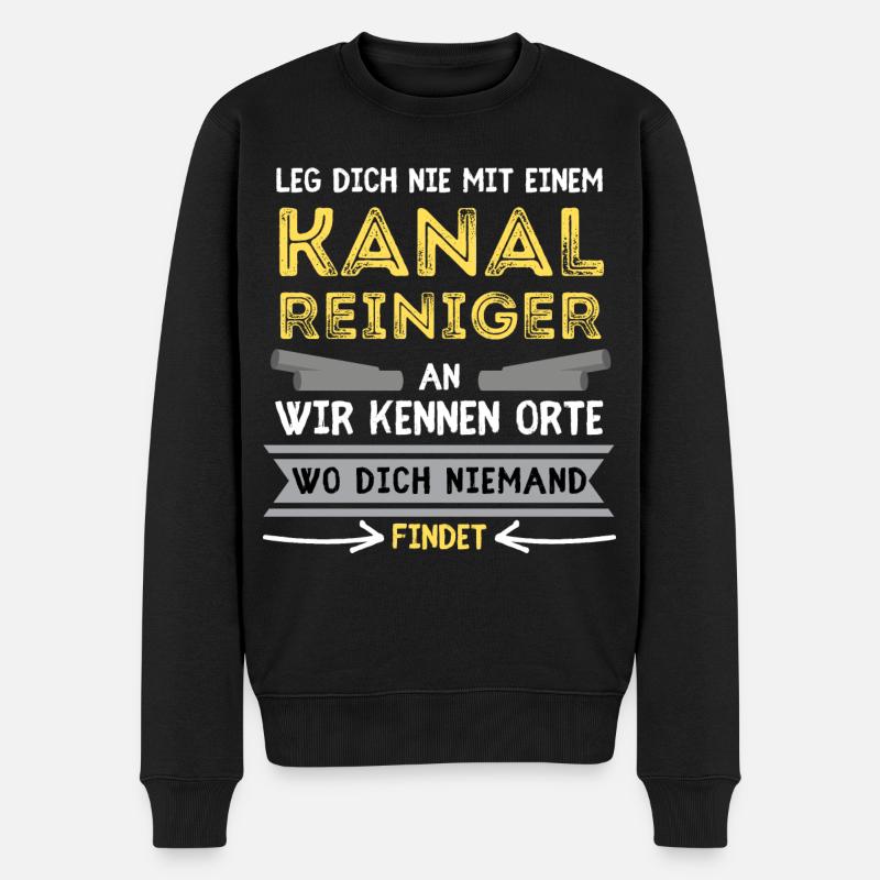 KANALREINIGER Spruch zur Kanalreinigung - Männer Premium Bio Pullover - Schwarz