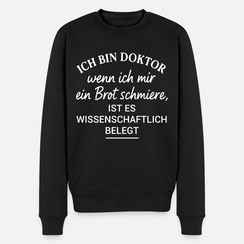 Doktortitel Lustig Wissenschafltlich Belegt - Männer Premium Bio Pullover - Schwarz