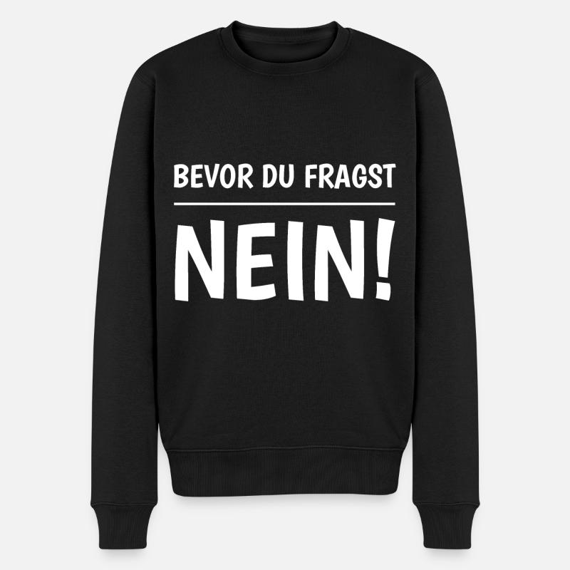 Bevor Du Fragst Nein - Männer Premium Bio Pullover - Schwarz