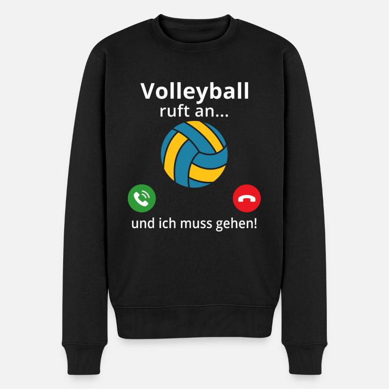 Volleyball ruft an... und ich muss gehen! - Männer Premium Bio Pullover - Schwarz