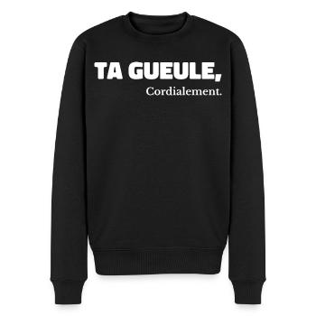 Ta Gueule Cordialement Phrase Drôle - Pull Premium bio Homme - noir - Devant - Nico (187cm)