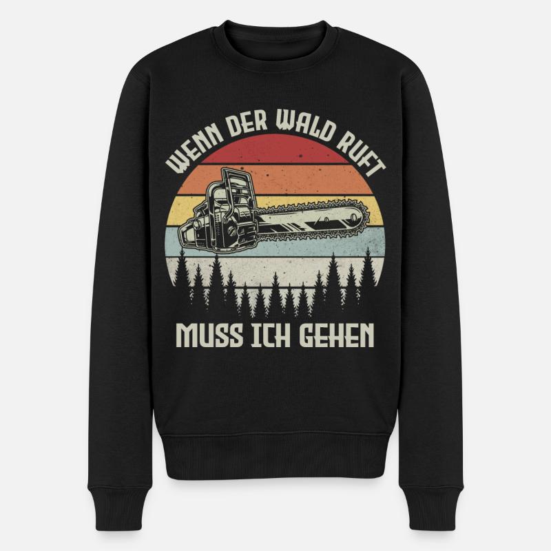 Holzfäller Wenn der Wald ruft muss ich gehen Säge - Männer Premium Bio Pullover - Schwarz
