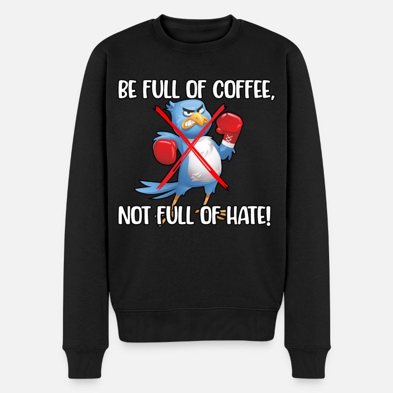Be full of Coffee - Männer Premium Bio Pullover - Schwarz