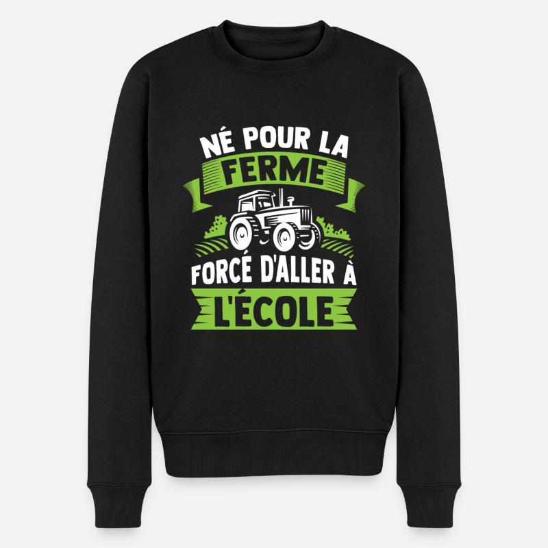 Né pour la ferme forcé d'aller à l'école - Pull Premium bio Homme - noir