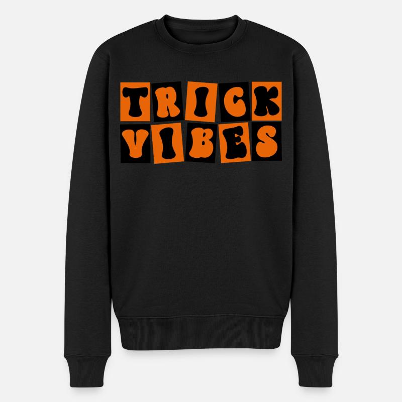 Trick Vibes Blague Drôle Halloween - Pull Premium bio Homme - noir
