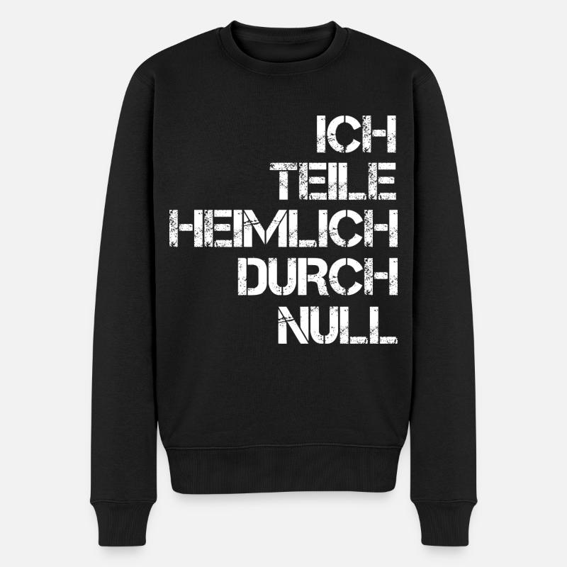 Ich teile heimlich durch Null Mathe Rechnen - Männer Premium Bio Pullover - Schwarz